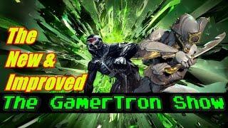 The New & Improved GamerTron Show Youtube Channel!!!