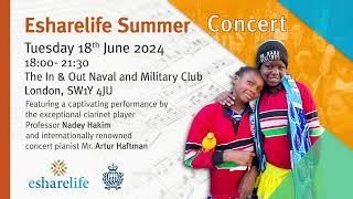 Esharelife invites you to attend the Summer Concert  2024 - Tuesday, 18th June 2024 in London