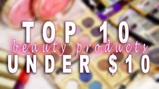 Top 10  Products Under $10  Collaboration with AllThatFresh