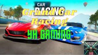 Playing Grand Car Racing || Won all the Levels || YH Gaming