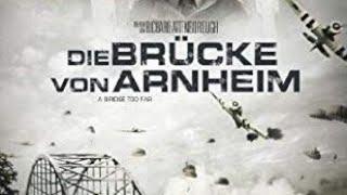 Die Brücke von Arnheim Kriegsfilme/Kriegsdrama komplett in Deutsch