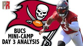 Bucs Mini-Camp Day 3 Analysis