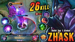 26 Kills + MANIAC!! 100% Brutal DMG Build Zhask One Shot Combo!! - Build Top 1 Global Zhask ~ MLBB