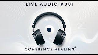 Emotional Releasing 001 -  Coherence Healing