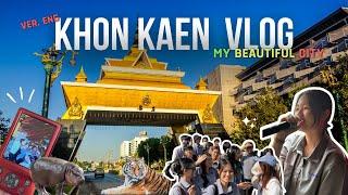 KHON KAEN  VLOG (VER.ENG) | AomPhitsu