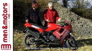 Nick Sanders Interview: Round The World - Part 2