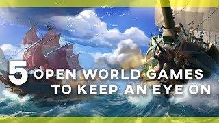 5 Open World Games to Keep an Eye On