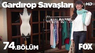 Gardırop Savaşları 74.Bölüm