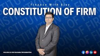 Constitution of Firm: Everything You Need to Know | Finance with Ajay