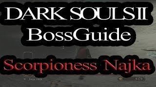 "Scorpioness Najka" .:."Dark Souls II".:. Boss Guide