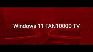 Windows 11 FAN10000 TV Startup Sound