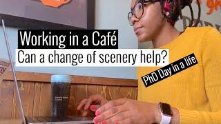 DAY IN THE LIFE PHD STUDENT| study with me in a cafe, benefits of different study environment