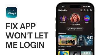 How to Fix Disney Plus App Won't Let Me Login