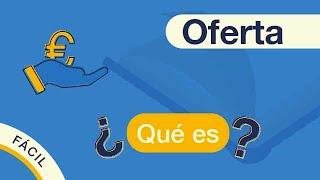 ¿Qué es la OFERTA? | Explicado FÁCIL 