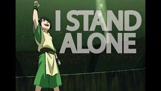 Toph - [AMV] - I Stand Alone