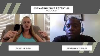 Elevating Your Potential, Janelle Bell (Intro)