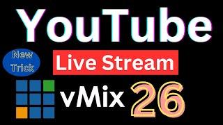 YouTube Live Stream Professional | vMix 26 YouTube live 2023 | How to Live stream YouTube Kaise