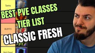 BEST CLASSES in PVE TIER LIST CLASSIC WOW FRESH