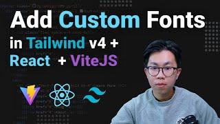 How to Add Custom Fonts in React with Vite & Tailwind CSS v4