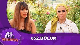 Zuhal Topal'la Yemekteyiz 652. Bölüm @Yemekteyiz