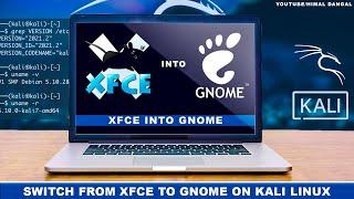 How to Change XFCE to GNOME 43 in Kali Linux 2022.3 ? | Step by Step |