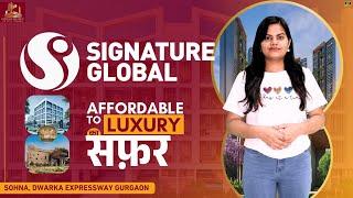Signature Global – From Affordable Housing To Luxury Projects | Delhi-NCR Real Estate Transformation
