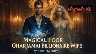 Episode 54 || रक्त संप्रदाय इरादे || Best Audio Story || Magical Poor Gharjamai Billionaire Wife