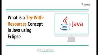 #50 What is a Try With Resources Concept in Java using Eclipse