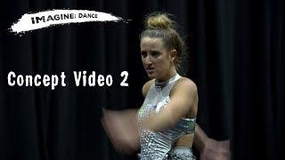 Imagine: Dance Concept Video 2