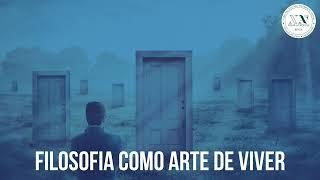 Filosofia como Arte de Viver