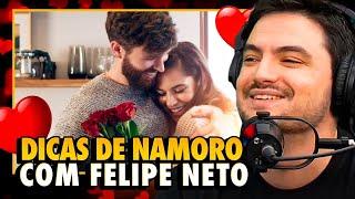 FELIPE NETO DANDO DICAS DE RELACIONAMENTO