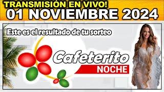 CAFETERITO NOCHE: Resultado CAFETERITO NOCHE del VIERNES 01 de noviembre de 2024.