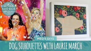 DIY Dog Silhouettes with Laurie March - HGTV Handmade