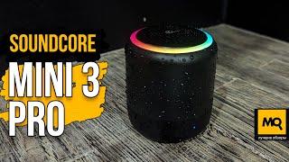 Soundcore Mini 3 Pro обзор. Карманная колонка с ярким и живым звуком