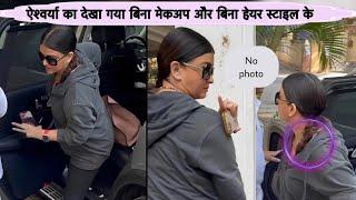 Aishwarya rai unrecognisable without makeup and without hairstyle! Spotted at dental clinic