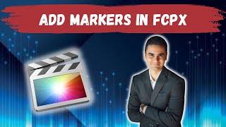 How To Add Markers In Final Cut Pro