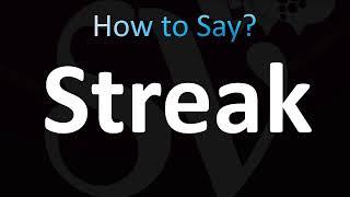 How to Pronounce Streak (CORRECTLY!)