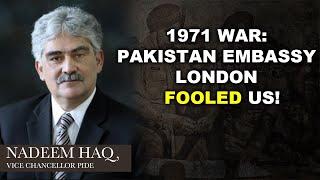 Pakistan Embassy London Fooled us! 1971 War| Nadeem Haque| GVS News|Fall of Dhaka