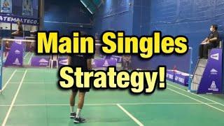 Main Singles Strategy!