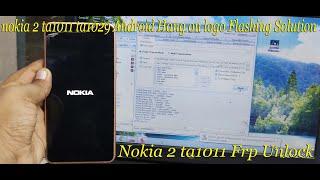 nokia 2 ta1011 ta1029 Android Hang on logo Flashing Solution Nokia 2 ta1011,ta1029,Frp Google Un.So.