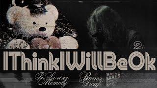 BONES — IThinkIWillBeOk | InLovingMemory | ПЕРЕВОД