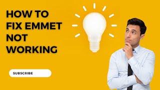 Emmet Not Working  | How to fix Emmet Not Working |