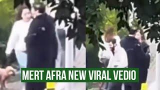 Mert Ramazan Demir and Afra Saraçoğlu New Viral Vedio