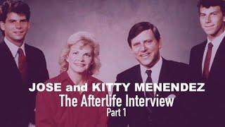 The Afterlife Interview with JOSE and KITTY MENENDEZ (Part 1)