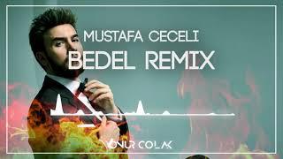 Mustafa Ceceli - Bedel ( Onur Colak Remix ) [Yine Yangınlar Yine Ben]