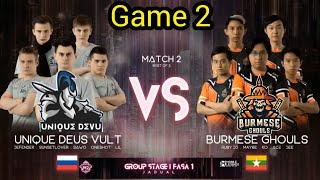 [ M2: MLBB ] BURMESE GHOUL VS UNIQUE DEVU GAME 2 | GROUP STAGE | HARITH MANIAC!!