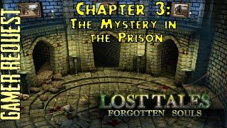 Let's Play - Lost Tales - Forgotten Souls - Chapter 3 - The Mystery in the Prison