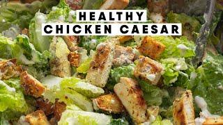 Healthy Chicken Caesar Salad Recipe - MY FAVORITE!