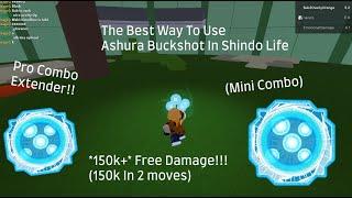 The *BEST* Way How To Use Ashura Buckshot In Shindo Life (150k *FREE* Damage)