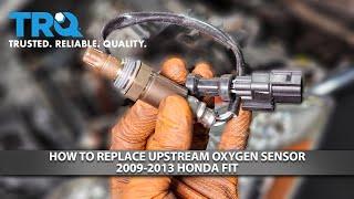 How to Replace Upstream Oxygen Sensor 2009-2014 Honda Fit